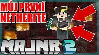 ZÍSKAL JSEM SVŮJ PRVNÍ NETHERITE! A NENÍ HO MÁLO!!!|MAJNR 2 #11|