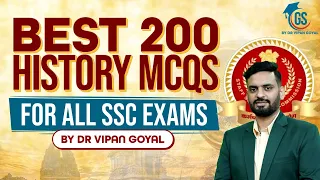 Best 200 History MCQs with detailed discussion For All SSC Exams l GS by Dr Vipan Goyal #sschistory