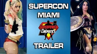 Supercon Miami Cosplay Trailer