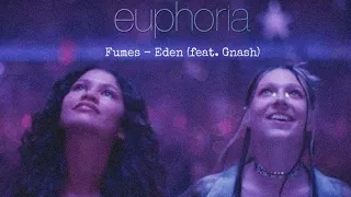 Fumes, Eden (Feat. Gnash) - EUPHORIA AMV.