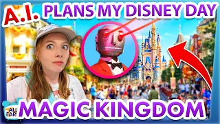 I Let A.I. Plan My Disney World Trip -- ChatGPT in Magic Kingdom