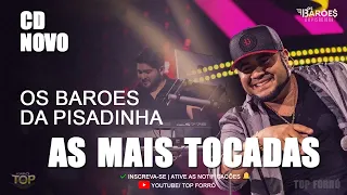 Baroes Da P i s a d i n h a Cd Completo - As Mais Tocadas do B. D. Pisadinha  | TOP FORRO