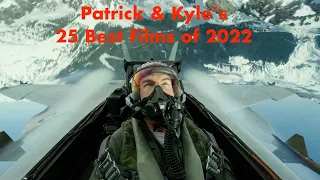 Patrick & Kyle's 25 Best Films of 2022