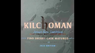 Kilchoman "Fino Sherry Casks" 50% | 5. Minutes+ Tasting 2023