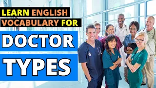 Understanding Medical Specialties: A Guide to Doctor Types | LearningEnglishPRO