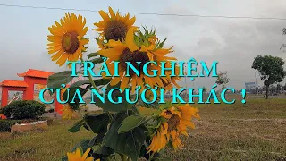 Trải nghiệm của người khác ! | Chuyện phiếm | Chuyện đời Xưa nay