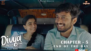 Divya My First Love | Chapter 5 - End Of The Day | Romantic Web Series | Jangospace Originals