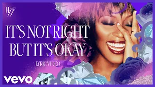 Whitney Houston - It's Not Right But It's Okay (Official Lyric Video)