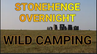 STONEHENGE OVERNIGHT WILD CAMPING