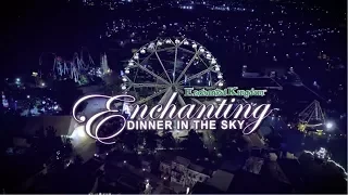 Enchanting Dinner in the Sky 2018