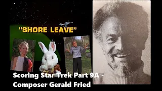 Scoring Star Trek 9A - Gerald Fried Season One