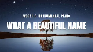 WHAT A BEAUTIFUL NAME  // Soaking Worship Music Into Heavenly Sounds // Instrumental Soaking Worship