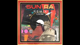 Sun Ra - Door Of The Cosmos (Remix An Deé)