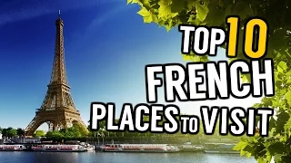 OUINO™ Presents: Top 10 French-Speaking Places to Visit