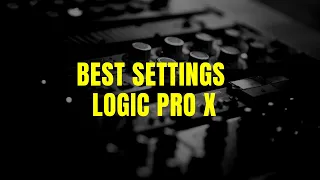 Best Settings for Logic Pro X