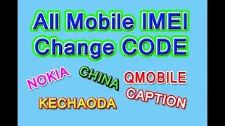 All China Mobile IMEI Change Codes | Nokia | China |Qmobile | Kechaoda