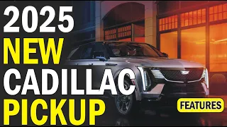 The All New 2025 Cadillac Pickup Redesigned! The Most Powerful Pickup Truck!!