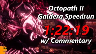 Octopath II Galdera Speedrun in 1:22:19 w/ Commentary