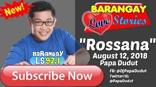 Barangay Love Stories August 12, 2018 Rossana