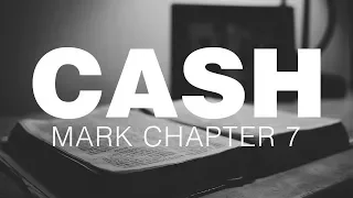 Johnny Cash Reads The Bible: Mark Chapter 7
