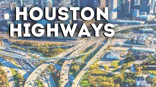 Houston Highways & What Locals Call Them!