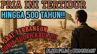 APAA!! TERTIDUR SELAMA 500 TAHUN? | ALUR CERITA FILM IDIOCRACY, LEBIH LENGKAP, DETAIL DAN LEBIH NIAT