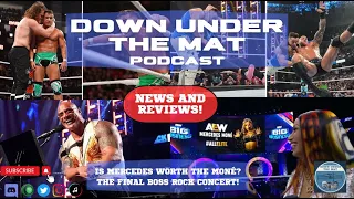 AEW IN THE (Mercedes) MONE'!!!! - Episode 28 - Down Under The Mat Podcast!