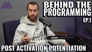 What is Post Activation Potentiation? | Behind the Programming Ep 1