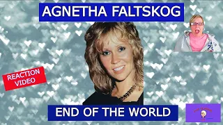 ABBA'S AGNETHA ~ 1st Time Hearing ~ END OF THE WORLD by AGNETHA FALTSKOG ~ REACTION