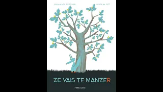 LECTURE - "Ze vais te manzer", de J.M. Derouen et L. Du Faÿ (éditions Frimousse)