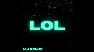 Mabel - LOL (MJ Remix)