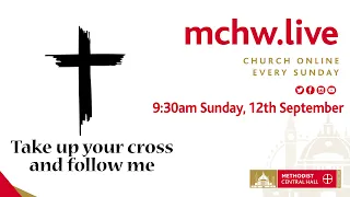 Morning Worship LIVE STREAM - Sunday, 12th Sept #MCHWLIVE