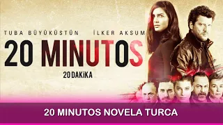 20 Minutos Novela Turca