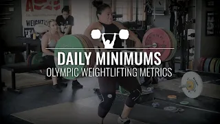 Daily Minimums | Olympic Weightlifting Training & Programming