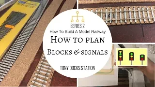 How To Plan Blocks & Signals | Building A Model Railway