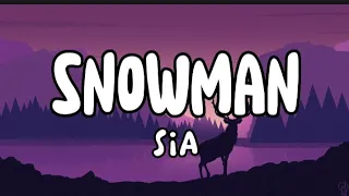 Sia - Snowman (Lyrics) | part II