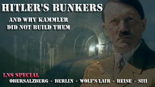 LAST NAZI SECRET SPECIAL HITLERS BUNKERS  - AND WHY KAMMLER DID NOT BUILD THEM  - ON LOCATION VISITS