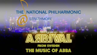 Dancing Queen - The National Philharmonic & ARRIVAL from Sweden - The Music of ABBA,