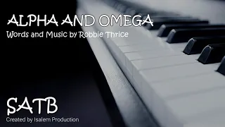 Alpha and Omega (SATB) - Robbie Thrice