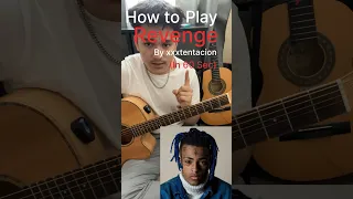 How To Play Revenge By xxxtentacion In 60 Seconds | #guitar #music #tutorial #howto #cover