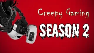 CREEPY GAMING Season 2 Marathon