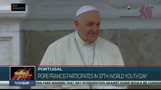 Pope Francis participates in World Youth Day in Portugal