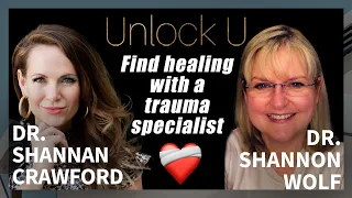 EP59: How to Process Trauma and Enable Growth with Trauma Specialist Dr. Wolf & Dr. Shannan Crawford