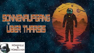 Sonnenaufgang über Tharsis - Hörspiel