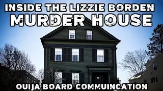 A Night in the Lizzie Borden Murder House - Ouija Board Communication