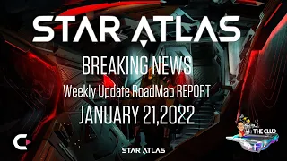 Star Atlas : Weekly Roadmap Report January 21 2022