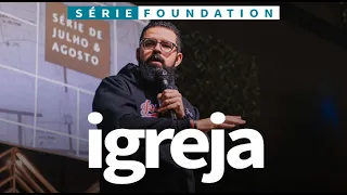 IGREJA - Foundation | Douglas Gonçalves