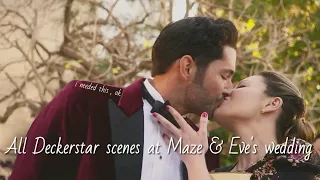 All Deckerstar scenes at Maze & Eve's wedding