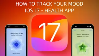 Exploring iOS 17: How to Use the New Mental Health Mood And Emotion Tracker