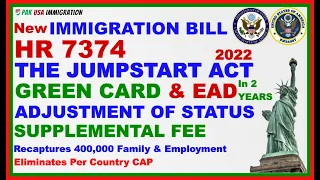 Jumpstart Act, New US Immigration Bill   Green Card in 2 years, Recaptures 400000 Family & Emp Visas